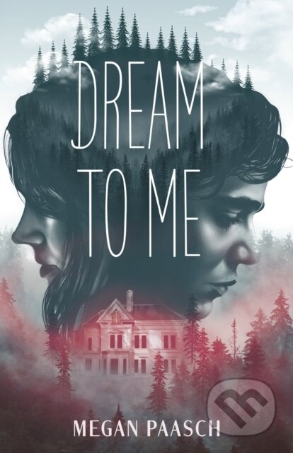 Kniha: Dream to Me (Megan Paasch). Feiwel and Friends, 2023 Kniha: Dream to Me (Megan Paasch). Feiwel and Friends, 2023