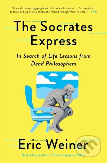 Kniha: The Socrates Express (Eric Weiner). , 2021 Kniha: The Socrates Express (Eric Weiner). , 2021