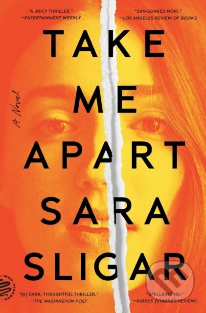 Kniha: Take Me Apart (Sara Sligar). Picador, 2021 Kniha: Take Me Apart (Sara Sligar). Picador, 2021