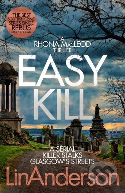 Kniha: Easy Kill (Lin Anderson). Pan Books, 2021 Kniha: Easy Kill (Lin Anderson). Pan Books, 2021