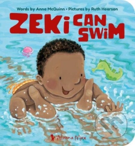 Kniha: Zeki Can Swim (Anna Mcquinn). , 2021 Kniha: Zeki Can Swim (Anna Mcquinn). , 2021
