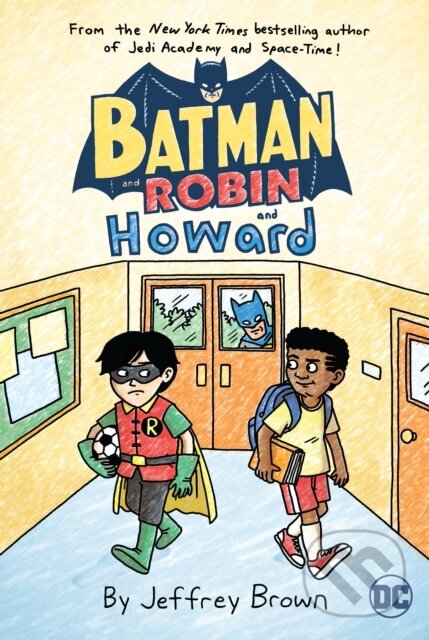 Kniha: Batman and Robin and Howard (Jeffrey Brown). DC Comics, 2021 Kniha: Batman and Robin and Howard (Jeffrey Brown). DC Comics, 2021