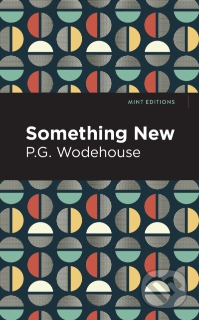 Kniha: Something New (P. G. Wodehouse). , 2021 Kniha: Something New (P. G. Wodehouse). , 2021