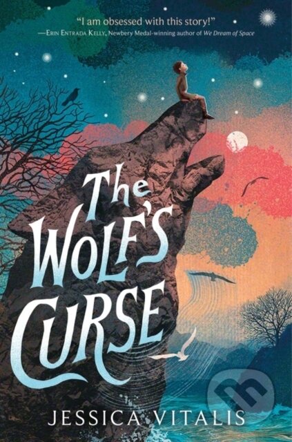 Kniha: Wolf's Curse (Jessica Vitalis). Greenwillow Books, 2022 Kniha: Wolf's Curse (Jessica Vitalis). Greenwillow Books, 2022