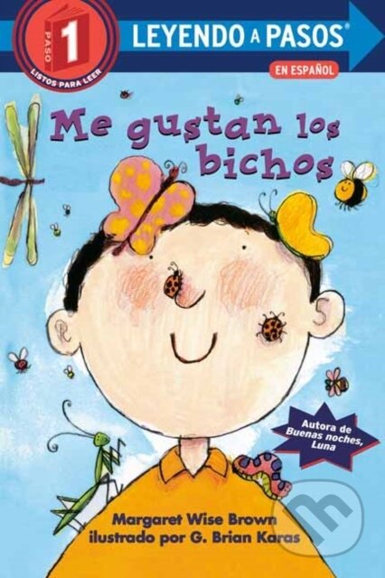 Kniha: Me gustan los bichos (I Like Bugs Spanish Edition) (G. Brian Karas a Margaret Wise Brown). , 2022 Kniha: Me gustan los bichos (I Like Bugs Spanish Edition) (G. Brian Karas a Margaret Wise Brown). , 2022