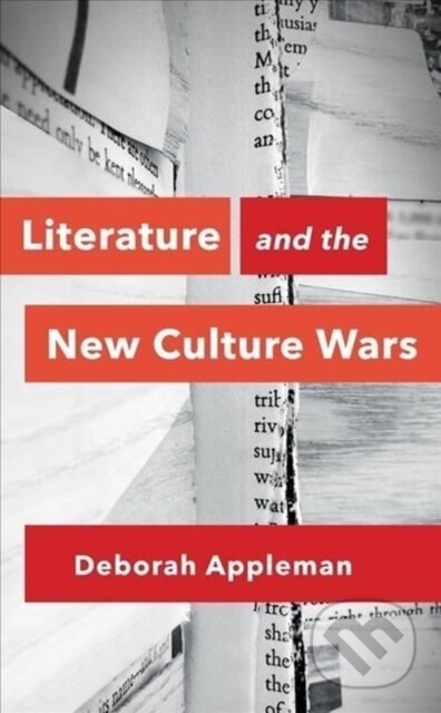 Kniha: Literature and the New Culture Wars (Deborah Appleman). WW Norton & Co, 2022 Kniha: Literature and the New Culture Wars (Deborah Appleman). WW Norton & Co, 2022