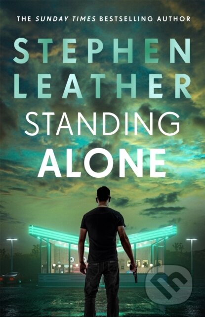 Kniha: Standing Alone (Stephen Leather). Hodder Paperback, 2022 Kniha: Standing Alone (Stephen Leather). Hodder Paperback, 2022