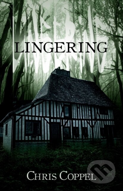 Kniha: Lingering (Chris Coppel). , 2022 Kniha: Lingering (Chris Coppel). , 2022