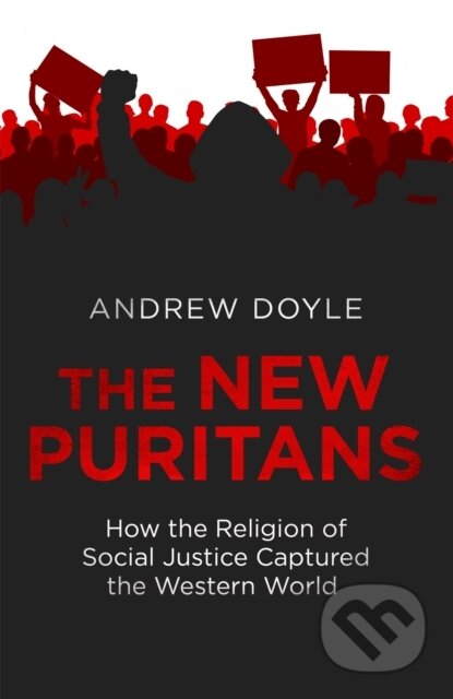 Kniha: The New Puritans (Andrew Doyle). Constable, 2022 Kniha: The New Puritans (Andrew Doyle). Constable, 2022
