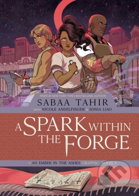 Kniha: A Spark Within the Forge: An Ember in the Ashes Graphic Novel (Nicole Andelfinger a Sabaa Tahir). Archaia Studios, 2022 Kniha: A Spark Within the Forge: An Ember in the Ashes Graphic Novel (Nicole Andelfinger a Sabaa Tahir). Archaia Studios, 2022