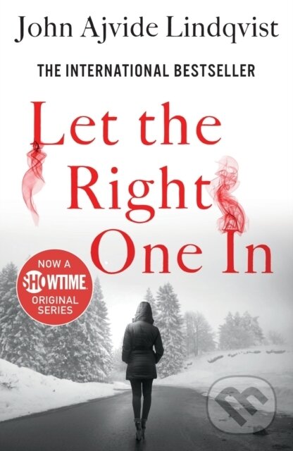 Kniha: Let the Right One In (John Ajvide Lindqvist). St. Martins Griffin, 2022 Kniha: Let the Right One In (John Ajvide Lindqvist). St. Martins Griffin, 2022