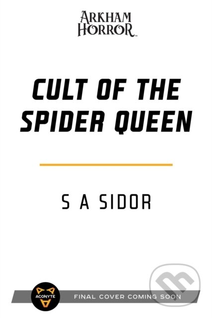 Kniha: Cult of the Spider Queen (S A Sidor). Aconyte, 2022 Kniha: Cult of the Spider Queen (S A Sidor). Aconyte, 2022
