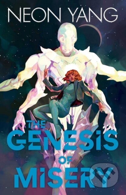 Kniha: The Genesis of Misery (Neon Yang). St. Martin´s Press, 2023 Kniha: The Genesis of Misery (Neon Yang). St. Martin´s Press, 2023
