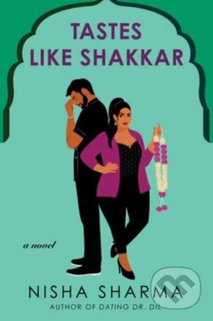 Kniha: Tastes Like Shakkar (Sharma Nisha). Avon, 2023 Kniha: Tastes Like Shakkar (Sharma Nisha). Avon, 2023