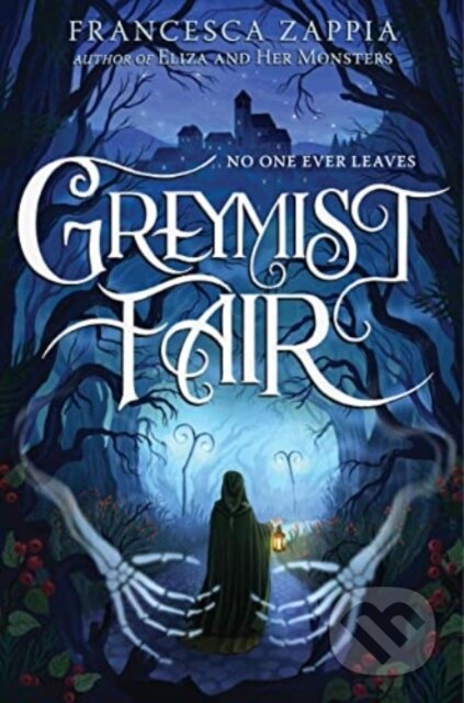 Kniha: Greymist Fair (Francesca Zappia). Greenwillow Books, 2023 Kniha: Greymist Fair (Francesca Zappia). Greenwillow Books, 2023