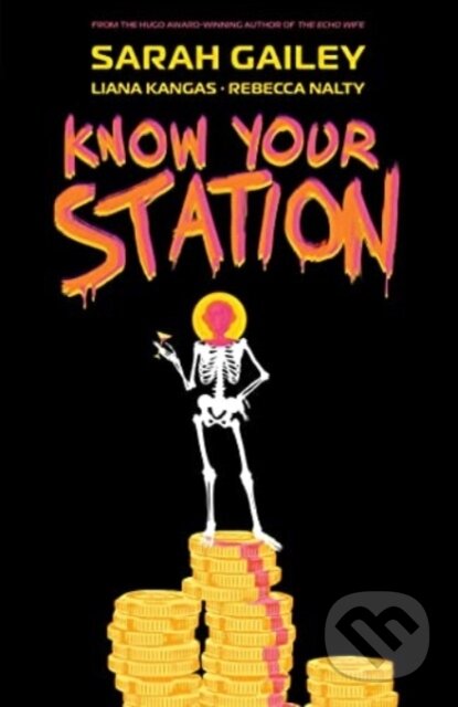 Kniha: Know Your Station (Sarah Gailey). Boom! Studios, 2023 Kniha: Know Your Station (Sarah Gailey). Boom! Studios, 2023
