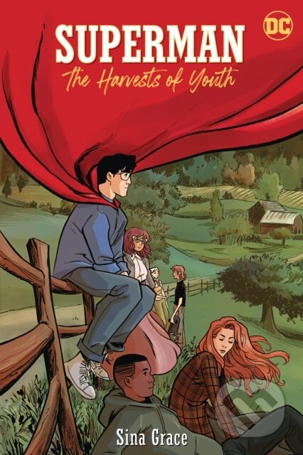Kniha: Superman: The Harvests of Youth (Sina Grace). DC Comics, 2023 Kniha: Superman: The Harvests of Youth (Sina Grace). DC Comics, 2023
