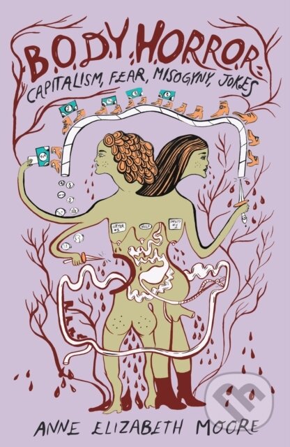 Kniha: Body Horror (Anne Elizabeth Moore). , 2023 Kniha: Body Horror (Anne Elizabeth Moore). , 2023