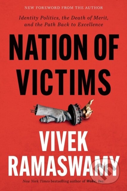 Kniha: Nation of Victims (Vivek Ramaswamy). Center Street, 2023 Kniha: Nation of Victims (Vivek Ramaswamy). Center Street, 2023
