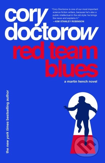 Kniha: Red Team Blues (Cory Doctorow). Tor Books, 2024 Kniha: Red Team Blues (Cory Doctorow). Tor Books, 2024