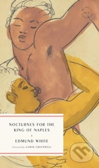 Kniha: Nocturnes for the King of Naples (Edmund White). , 2024 Kniha: Nocturnes for the King of Naples (Edmund White). , 2024