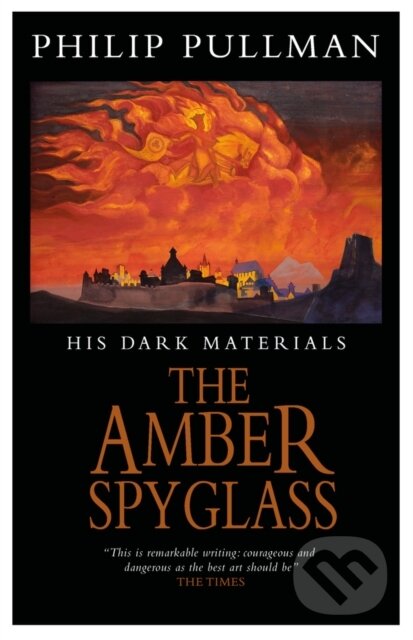 Kniha: His Dark Materials: The Amber Spyglass Classic Art Edition (Pullman Philip). Scholastic, 2021 Kniha: His Dark Materials: The Amber Spyglass Classic Art Edition (Pullman Philip). Scholastic, 2021