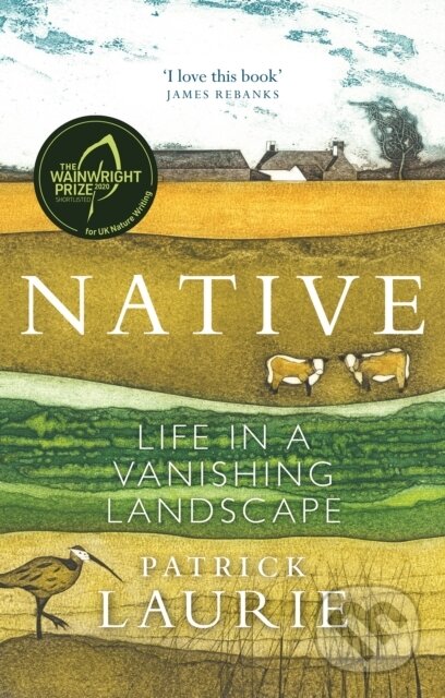 Kniha: Native (Patrick Laurie). Birlinn, 2021 Kniha: Native (Patrick Laurie). Birlinn, 2021