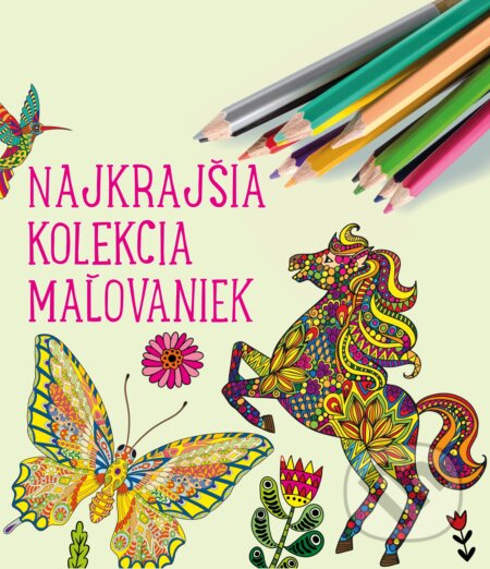 Kniha: Najkrajšia kolekcia maľovaniek (Yulia Mamonova). Edika, 2017 Kniha: Najkrajšia kolekcia maľovaniek (Yulia Mamonova). Edika, 2017