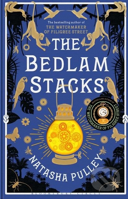 Kniha: The Bedlam Stacks (Natasha Pulley). Bloomsbury, 2017 Kniha: The Bedlam Stacks (Natasha Pulley). Bloomsbury, 2017
