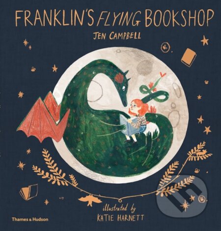 Franklins Flying Bookshop - Jen Campbell, Katie Harnett (Ilustrátor), Thames & Hudson, 2017