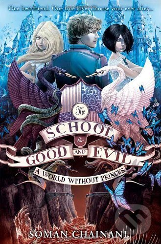 Kniha: A World Without Princes (Soman Chainani). HarperCollins, 2014 Kniha: A World Without Princes (Soman Chainani). HarperCollins, 2014