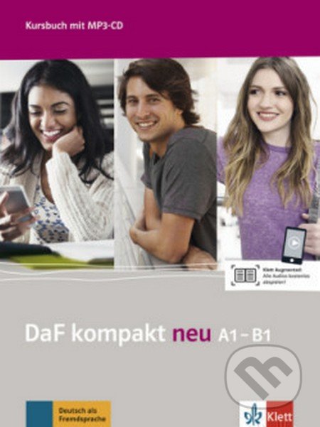 Kniha: Daf Kompakt A1-B1: Kursbuch mit 3 Audio-CDs (Ilse Sander). Klett, 2021 Kniha: Daf Kompakt A1-B1: Kursbuch mit 3 Audio-CDs (Ilse Sander). Klett, 2021