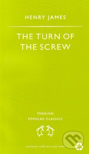 Kniha: The Turn of the Screw (Henry James). Penguin Books, 1994 Kniha: The Turn of the Screw (Henry James). Penguin Books, 1994