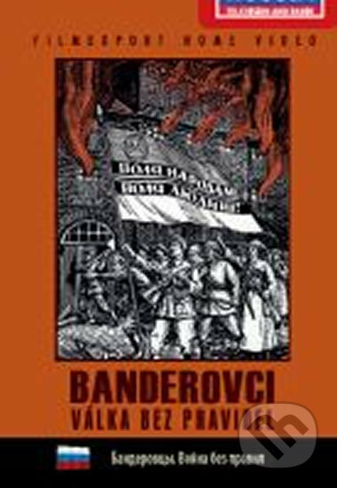 Film: Banderovci - Válka bez pravidel (Anna Boguslavskaja a Oleg Šilovski) (DVD). Filmexport Home Video, 2014 Film: Banderovci - Válka bez pravidel (Anna Boguslavskaja a Oleg Šilovski) (DVD). Filmexport Home Video, 2014