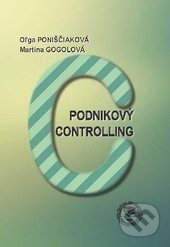 Kniha: Podnikový controlling (Oľga Poniščiaková). EDIS, 2017 Kniha: Podnikový controlling (Oľga Poniščiaková). EDIS, 2017
