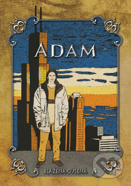 Kniha: Adam (Blažena Ovsená). , 2017 Kniha: Adam (Blažena Ovsená). , 2017