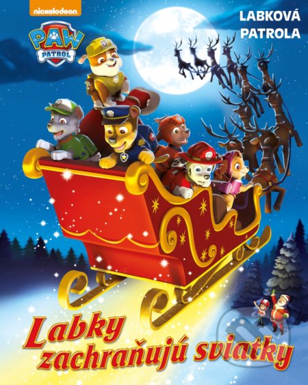 Kniha: Labková patrola: Labky zachraňujú sviatky (Egmont SK). Egmont SK, 2017 Kniha: Labková patrola: Labky zachraňujú sviatky (Egmont SK). Egmont SK, 2017