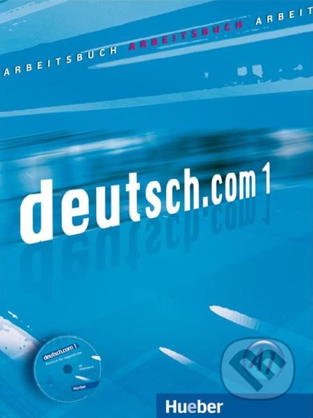 Kniha: Deutsch.com 1: Arbeitsbuch (Neuner Gerhard). Max Hueber Verlag, 2008 Kniha: Deutsch.com 1: Arbeitsbuch (Neuner Gerhard). Max Hueber Verlag, 2008