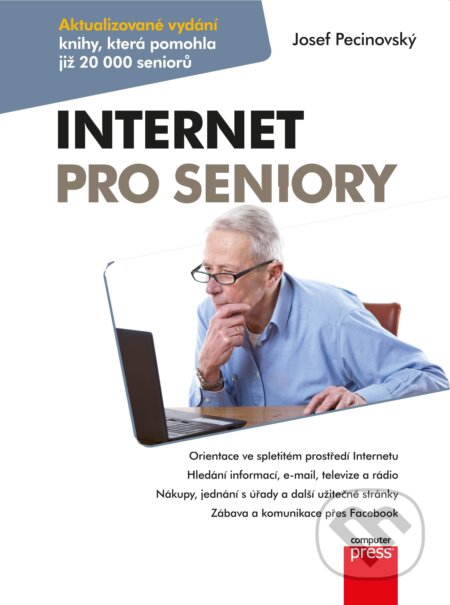 Kniha: Internet pro seniory (Josef Pecinovský). Computer Press, 2017 Kniha: Internet pro seniory (Josef Pecinovský). Computer Press, 2017