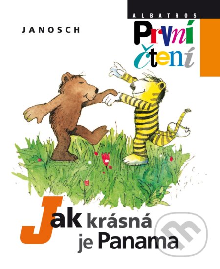 Kniha: Jak krásná je Panama (Janosch). Albatros CZ, 2017 Kniha: Jak krásná je Panama (Janosch). Albatros CZ, 2017