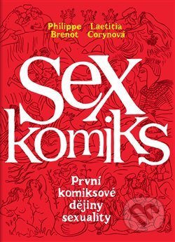 Kniha: Sexkomiks (Philippe Brenot). Paseka, 2017 Kniha: Sexkomiks (Philippe Brenot). Paseka, 2017