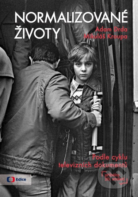 Kniha: Normalizované životy (Adam Drda a Mikuláš Kroupa). Edice ČT, 2017 Kniha: Normalizované životy (Adam Drda a Mikuláš Kroupa). Edice ČT, 2017