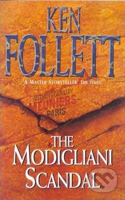 Kniha: The Modigliani Scandal (Ken Follett). Pan Macmillan, 1996 Kniha: The Modigliani Scandal (Ken Follett). Pan Macmillan, 1996