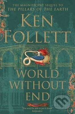 Kniha: World Without End (Ken Follett). Pan Macmillan, 2014 Kniha: World Without End (Ken Follett). Pan Macmillan, 2014
