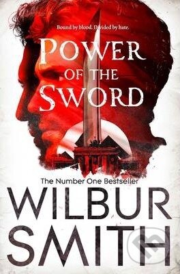 Kniha: Power of the Sword (Wilbur Smith). Pan Macmillan, 2014 Kniha: Power of the Sword (Wilbur Smith). Pan Macmillan, 2014