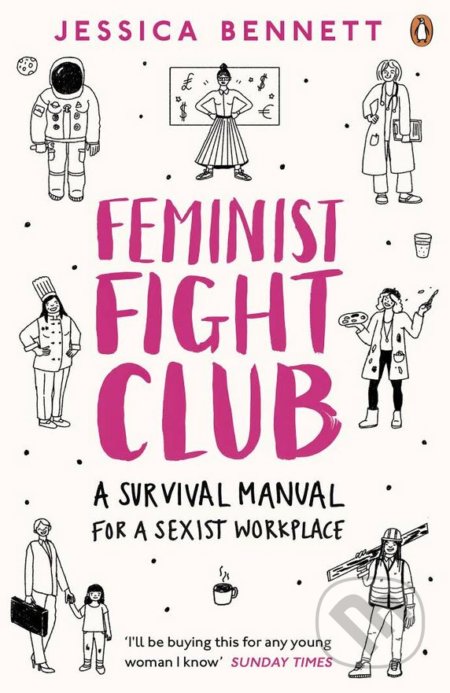 Feminist Fight Club - Jessica Bennett, Penguin Books, 2017