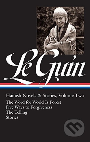 Kniha: Hainish Novels & Stories, Vol. 2 (Ursula K. Le Guin). Random House, 2017 Kniha: Hainish Novels & Stories, Vol. 2 (Ursula K. Le Guin). Random House, 2017
