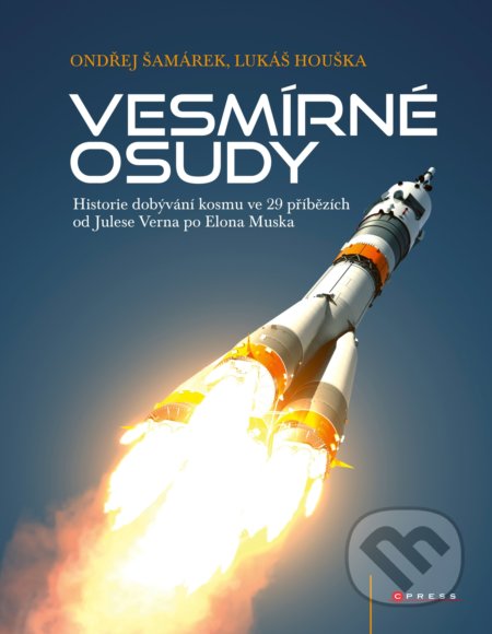 Kniha: Vesmírné osudy (Lukáš Houška a Ondřej Šamárek). CPRESS, 2017 Kniha: Vesmírné osudy (Lukáš Houška a Ondřej Šamárek). CPRESS, 2017