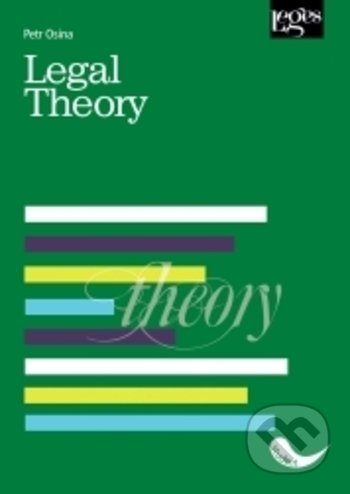 Kniha: Legal Theory (Petr Osina). Leges, 2017 Kniha: Legal Theory (Petr Osina). Leges, 2017