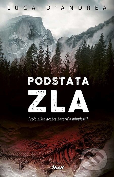 E-kniha: Podstata zla (Luca D´Andrea). Ikar E-kniha: Podstata zla (Luca D´Andrea). Ikar